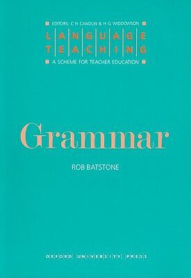 Language Teaching. A Scheme for Teacher's Education. Grammar