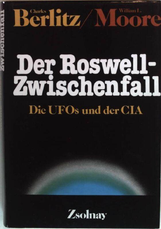 Der Roswell-Zwischenfall. Die UFOs und der CIA