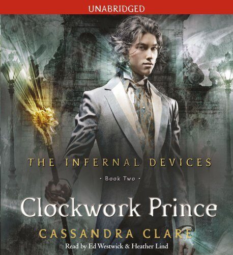 Clockwork Prince (The Infernal Devices) (Unabridged) [Audio CD]