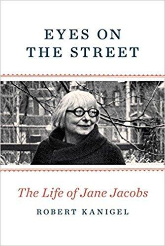 Eyes on the Street: The Life of Jane Jacobs