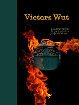 Victors Wut