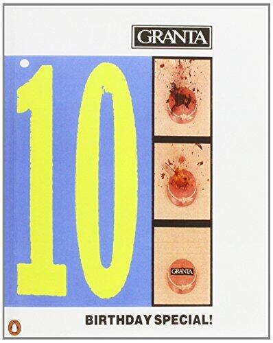 Granta 28: Tenth Birthday Issue: Birthday Number: Birthday Special! 28 (Granta: The Magazine of New Writing)