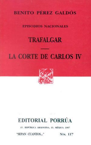 Trafalgar / La Corte de Carlos IV
