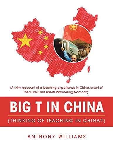Big T in China (Thinking of Teaching in China?):
