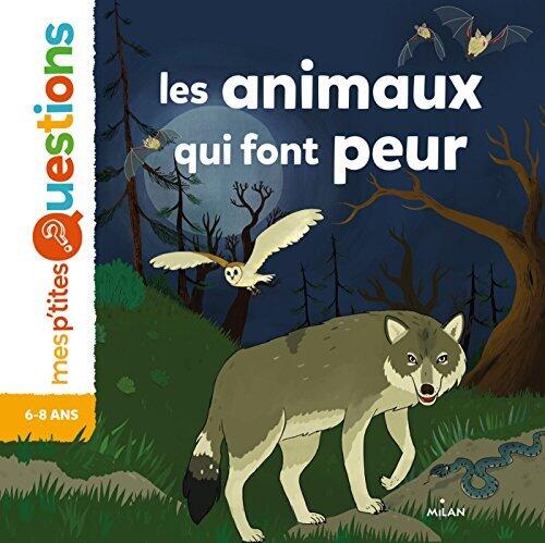 Les animaux qui font peur