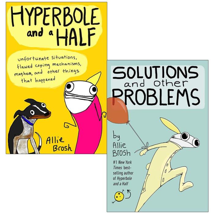 Hyperbole and a Half & Solutions and Other Problems