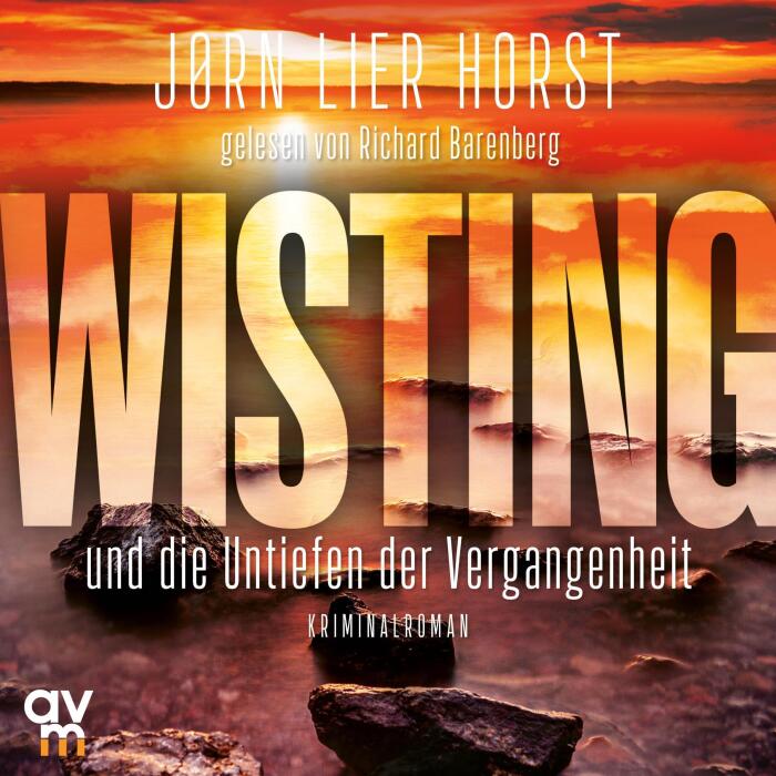 Wisting und die Untiefen der Vergangenheit: Wistings schwierigste Fälle, Band 3