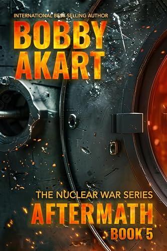 Aftermath 5: A Nuclear War Survival Thriller