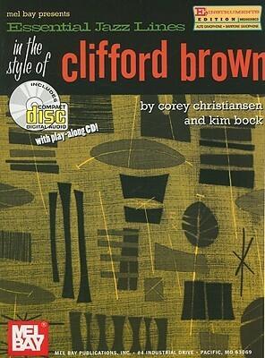 Mel Bay Essential Jazz Lines in the Style of Clifford Brown, Eb Edition