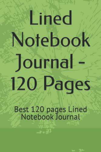 Lined Notebook Journal - 120 Pages: Best 120 pages Lined Notebook Journal
