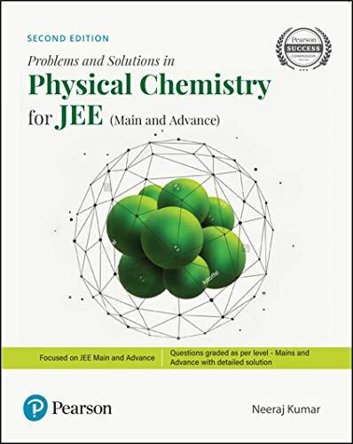 Problems and Solutions in Physical Chemistry for JEE - Main and Advance