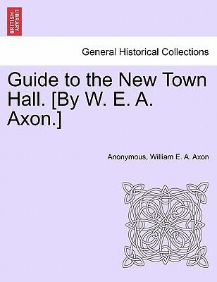 Guide To The New Town Hall