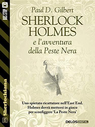 Sherlock Holmes e l'avventura della Peste Nera (Sherlockiana)