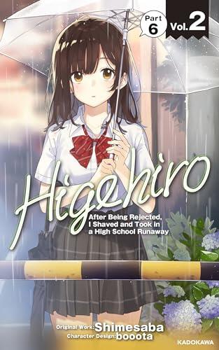 Higehiro: After Being Rejected, I Shaved and Took in a High School Runaway　Vol.2 Part 6