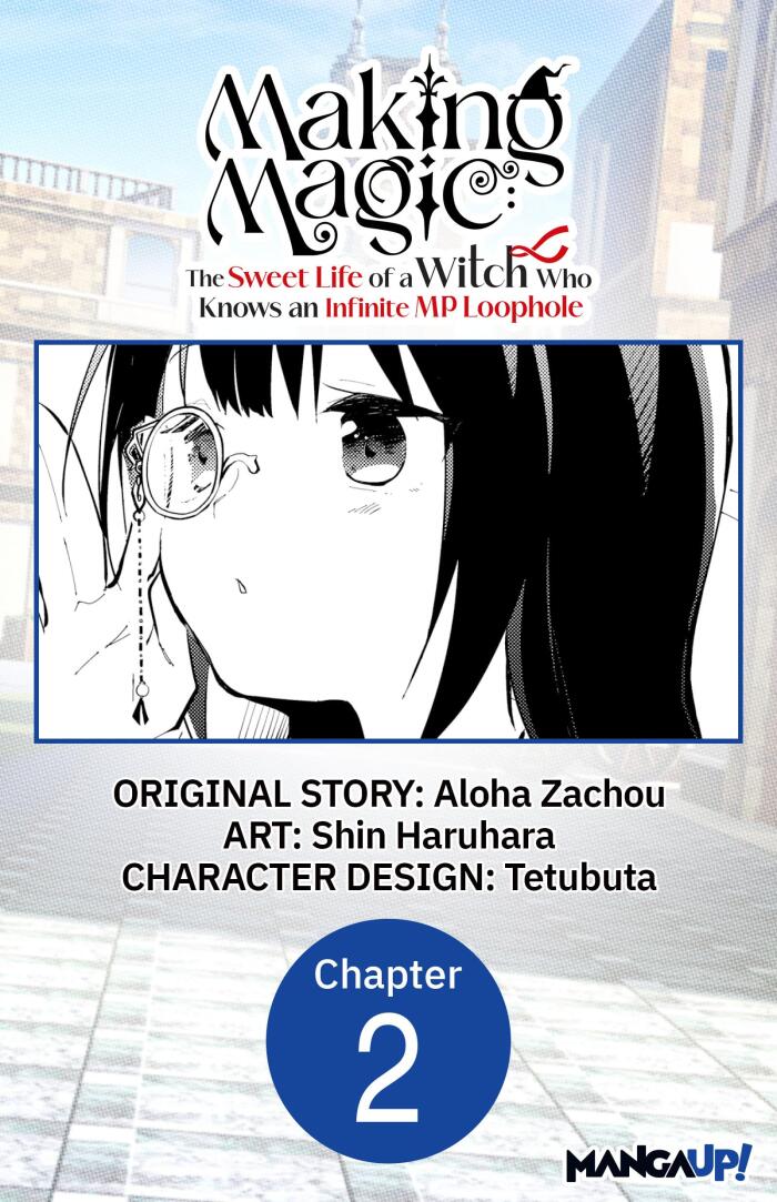 Making Magic: The Sweet Life of a Witch Who Knows an Infinite MP Loophole (#002)