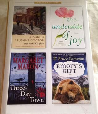 Reader's Digest Select Editions (Volume 321, 2012 #3): A Dublin Student Doctor / The Underside of Joy / Three-Day Town / Emory's Gift