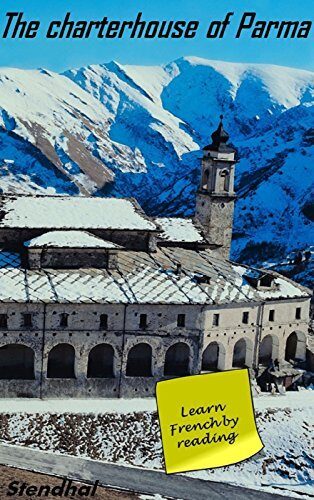 La chartreuse de Parme : The charterhouse of Parma