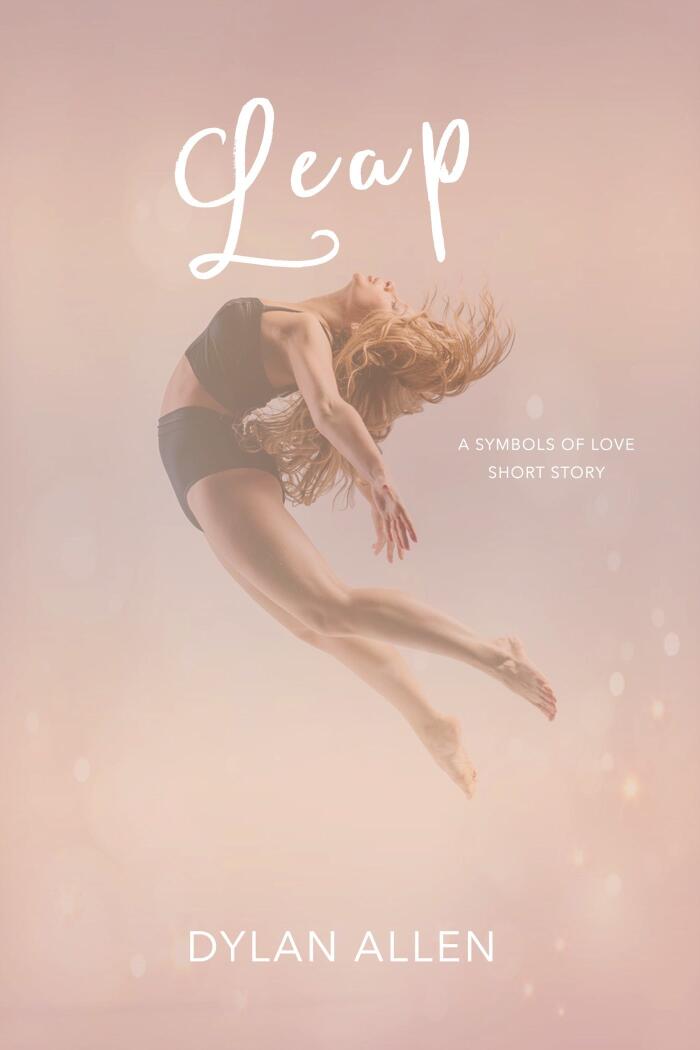 Leap: A Symbols of Love Novella