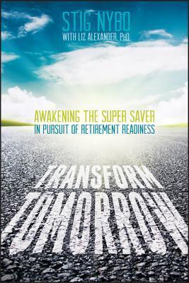 Transform Tomorrow: Getting America Ready for Retirement
