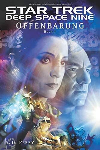 Star Trek Deep Space Nine 1: Offenbarung (Book 1)
