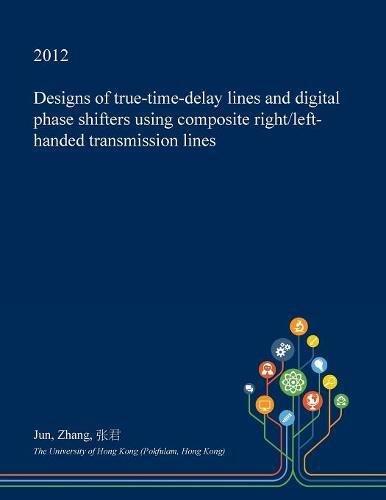 Designs of True-time-delay Lines and Digital Phase Shifters Using Composite Right/Left-handed Transmission Lines