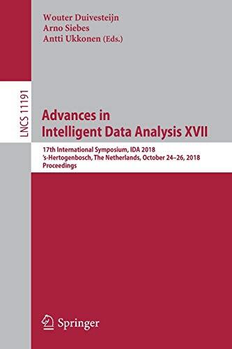 Advances In Intelligent Data Analysis XVII: 17th International Symposium, IDA 2018, 's-Hertogenbosch, The Netherlands, October 24-26, 2018, Proceedings