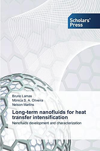 Long-Term Nanofluids for Heat Transfer Intensification: Development and Characterization