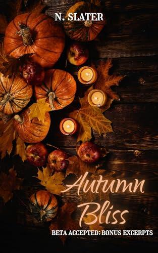 Autumn Bliss: Bonus Excerpts