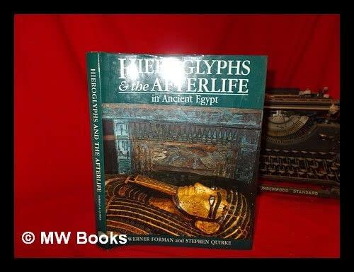 Hieroglyphs and the Afterlife in Ancient Egypt