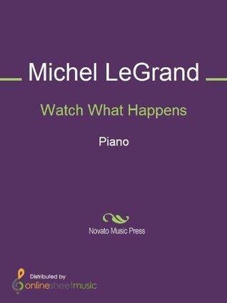 Watch What Happens Sheet Music