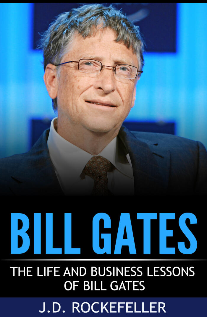 Bill Gates: Life and Business Lessons