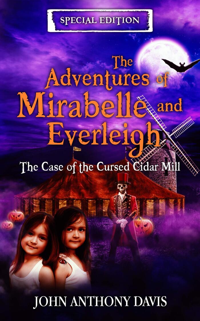 The Adventures of Mirabelle and Everleigh: The Case of the Cursed Cidar Mill