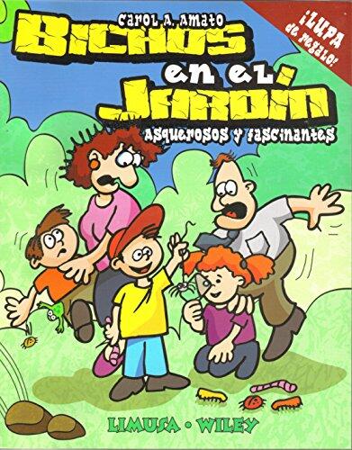 Bichos En El Jardin/ Backyard Pets: Asquerosos Y Fascinantes/ Activities for Exploring Wildlife Close to Home
