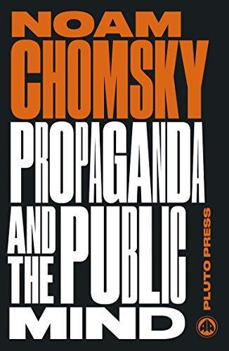 Propaganda and the Public Mind: Interviews by David Barsamian