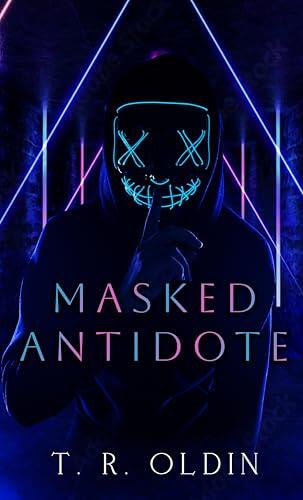 Masked Antidote: Dark Medicine Trilogy