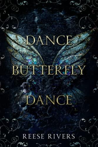 Dance Butterfly Dance: A Masked Novel