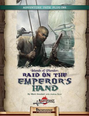 Islands of Plunder: Raid on the Emperor's Hand