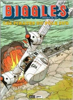 Biggles, tome 2: Les Pirates du Pôle Sud
