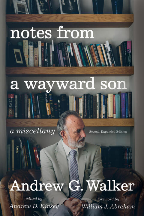 Notes from a Wayward Son: A Miscellany (Second Expanded Edition)