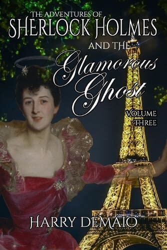 The Adventures of Sherlock Holmes and the Glamorous Ghost - Book 3