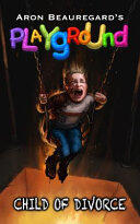 Playground: Child of Divorce
