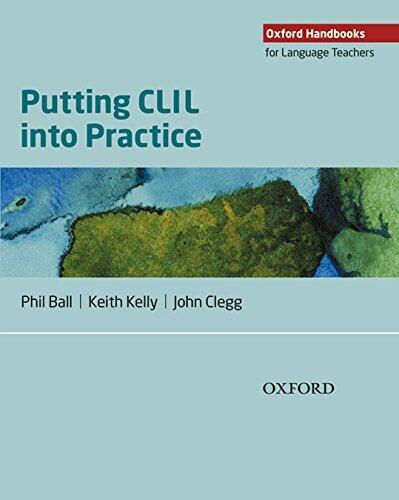 Putting CLIL Into Practice (Oxford Handbooks for Language Teachers)
