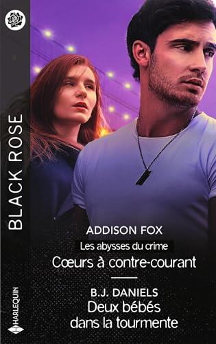 Coeurs à contre-courant - Deux bébés dans la tourmente