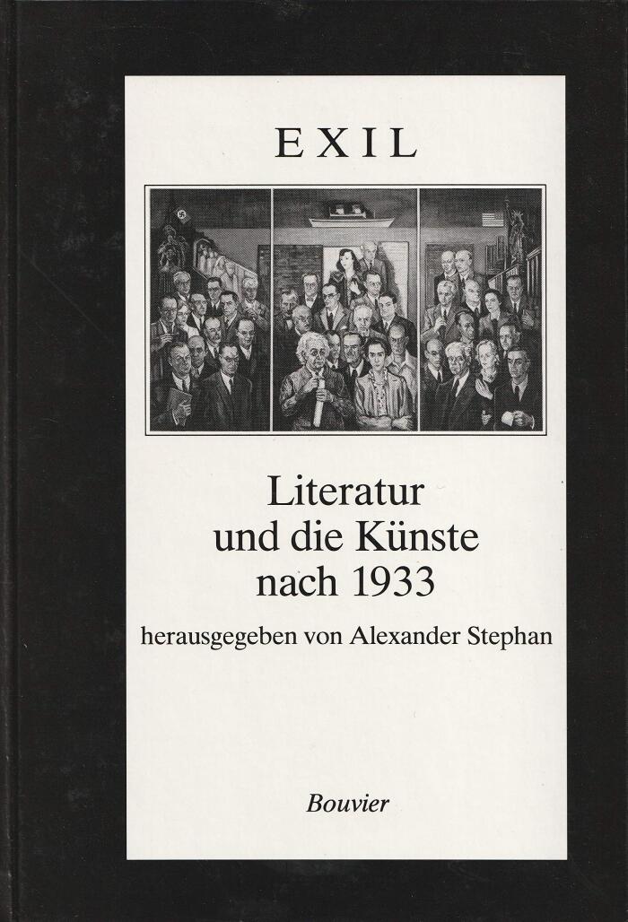Exil: Literatur und die Künste nach 1933 (Studien zur Literatur der Moderne)