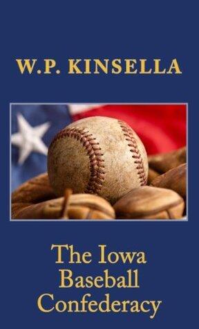 The Iowa Baseball Confederacy