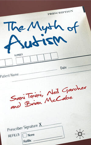 The Myth of Autism: Medicalising Men's and Boys' Social and Emotional Competence