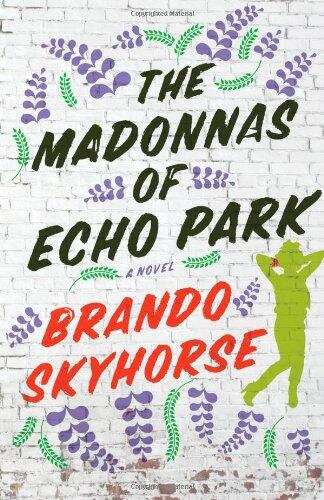 The Madonnas of Echo Park: A Novel