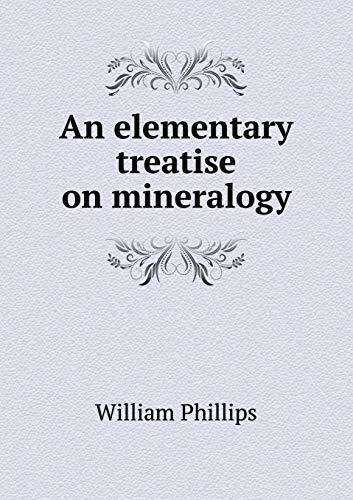 An elementary treatise on mineralogy