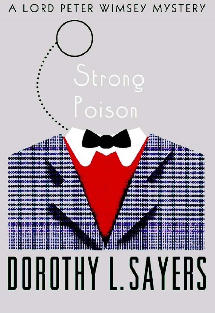 Strong Poison ∣ Lord Peter Wimsey Series, Book 6