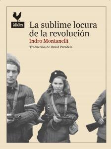 La sublime locura de la revolución